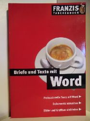 Kolberg, Eya & Michael  Briefe und Texte mit Word. Professionelle Texte mit Word. Dokumente verwalten. Bilder und Grafiken einbinden 