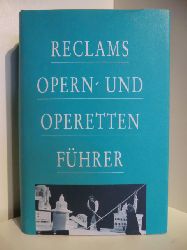 Fath, Rolf / Wrz, Anton  Reclams Opern und Operettenfhrer 