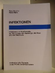 Knothe, Hans / Reim, Horst  Infektionen. Infektionen im Kopfbereich, der Atemwege, der Harnwege, der Haut und der Weichteile. Antibakterielle Therapie in der Praxis bei Erwachsenen 