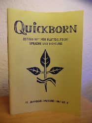 Quickborn-Redaktion, Schriftleitung Friedrich W. Michelsen:  Quickborn - Zeitschrift fr plattdeutsche Sprache und Dichtung. 77. Jahrgang Hamburg 1987 Nr. 4 
