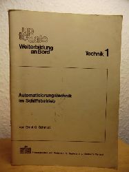 Schmidt, Ernst G. - herausgegeben vom Sozialwerk fr Seeleute e.V. (Seamen`s Welfare):  Automatisierungstechnik im Schiffsbetrieb 
