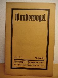 Dietz, Karl (Schriftleiter):  Wandervogel - Zeitschrift fr deutsches Jugendwandern. 18. Jahrgang 1923, Heft 7/12 