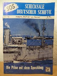 Becker, Rolf O. - unter Mitwirkung von Vizeadmiral a.D. Kurt C. Hoffmann  SOS - Schicksale deutscher Schiffe. Nr. 162: Dampfer "Mjllnir" ex "Nankin". Die Prise mit dem Speckbug 