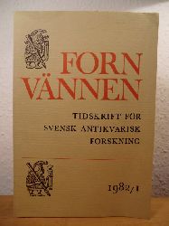 Redaktrer: Jan Peder Lamm, Gran Tegner  Fornvnnen. Tidskrift fr svensk Antikvarisk Forskning - 1982 / 1 