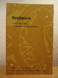 Mller, Lise Lotte (Vorwort):  Bestiarium. Tiere in der Kunst der letzten fnf Jahrtausende. Ausstellung im Museum fr Kunst und Gewerbe Hamburg 1962 