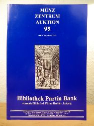Mnz Zentrum Heinz-W. Mller, vormals Pilartz, Albrecht  Auktion 95 am 9. September 1998: Bibliothek Partin Bank, vormals Bibliothek Firma Reeder, Leipzig 