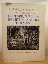 Crick-Kuntziger, Dr. Marthe  De Tapijtwerken in het Stadhuis te Brussel. Maerlantbibliothek XIV 