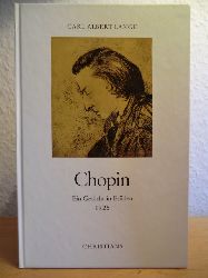 Lange, Carl Albert  Chopin. Ein Gedicht in Etden 1925 