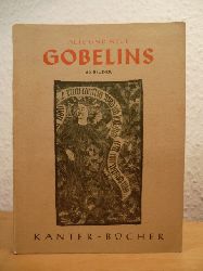 Straube, Herbert:  Alte und neue Gobelins. 60 Bilder - Kanter-Bcher Band 60 