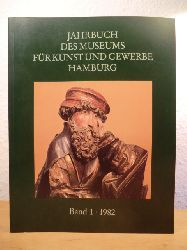 Eckhardt, Wolfgang (Redaktion)  Jahrbuch des Museums fr Kunst und Gewerbe Hamburg. Neue Folge, Band 1, 1982 