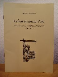Schmidt, Werner  Leben in einem Volk. Individuelle und kollektive Biographie 1930/1945 - Ein Vortrag 