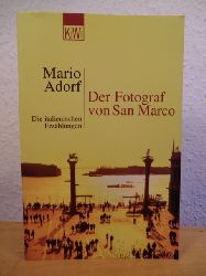 Adorf, Mario  Der Fotograf von San Marco. Die italienischen Erzhlungen 