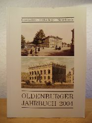 Oldenburger Landesverein fr Geschichte, Natur- und Heimatkunde e.V.  Oldenburger Jahrbuch Band 104, 2004. Geschichte, Archologie, Naturkunde 