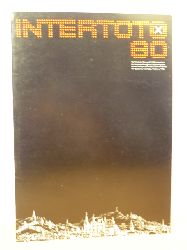 Intertoto  IX. Intertoto-Kongre 1980 in Aachen. Rckblick in Bildern 