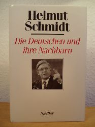 Schmidt, Helmut  Die Deutschen und Ihre Nachbarn. Menschen und Mchte II 