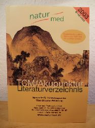 Naturmed Fachbuchbetrieb  TCM / Akupunktur Literaturverzeichnis 2003 