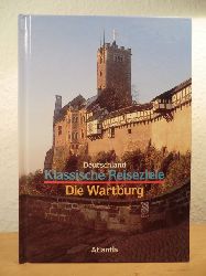 Ulbrich, Reinhard - herausgegeben von Paul Otto Schulz  Deutschland - Klassische Reiseziele: Die Wartburg 