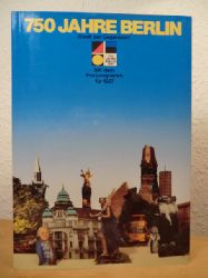 Eckhardt, Ulrich (Hrsg.):  750 Jahre Berlin. Stadt der Gegenwart. Lese- und Programmbuch zum Stadtjubilum. Mit dem Festprogramm fr 1987 