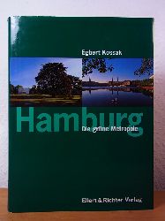 Kossak, Egbert:  Hamburg. Die grne Metropole 