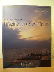 Petzold, Eberhard  Schiffahrt weltweit. Meere, Schiffe, Hafenstdte (Inverstor`s World Faszination Schiffahrt) 