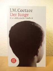 Coetzee, J. M.  Der Junge. Eine afrikanische Kindheit 