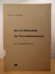 Schnring, Kurt  Die NS-Mentalitt der Vertriebenenpresse. Eine Dokumentation 