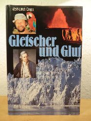 Cropp, Wolf-Ulrich  Gletscher und Glut. Auf Cooks Spuren durch den Pazifik 