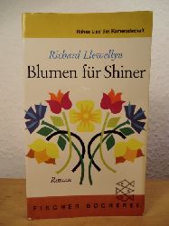 Llewellyn, Richard  Blumen fr Shiner 