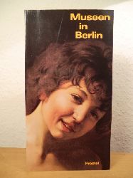 Bleicker, Ulrike (Redaktion)  Museen in Berlin. Ein Fhrer durch 68 Museen und Sammlungen 