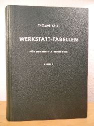 Krist, Dipl.-Ing. Thomas  Werkstatt-Tabellen fr die Metallindustrie Band 1. Theorie und Praxis 