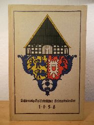 Schramm, Hans H. (verantwortlich fr den Inhalt)  Schleswig-Holsteinischer Heimatkalender 1958 - 20. Jahrgang 