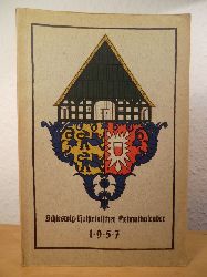 Schramm, Hans H. (verantwortlich fr den Inhalt)  Schleswig-Holsteinischer Heimatkalender 1957 - 19. Jahrgang 