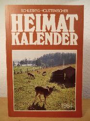 Freiwald, Karl-Heinz (verantwortlich fr den Inhalt)  Schleswig-Holsteinischer Heimatkalender 1984 - 46. Jahrgang 