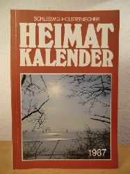 Freiwald, Karl-Heinz (verantwortlich fr den Inhalt)  Schleswig-Holsteinischer Heimatkalender 1987 - 49. Jahrgang 