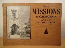 Hildrup, Jesse S.:  The Missions of California and the old Southwest 