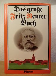 Reuter, Fritz - herausgegeben von Berndt W. Wessling  Das groe Fritz Reuter Buch 
