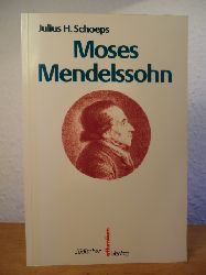 Schoeps, Julius H.  Moses Mendelssohn 