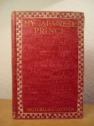 Gunter, Archibald Clavering:  My japanese Prince 