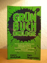 Grumbach, Jrgen (Hrsg.)  Grnbuch kologie II 