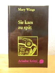 Wings, Mary  Sie kam zu spt 