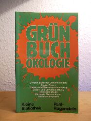 Grumbach, Jrgen (Hrsg.)  Grnbuch kologie 