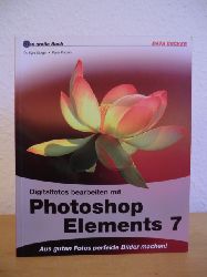 Kaplun, Pavel / Snger, Dr. Kyra  Digitalfotos bearbeiten mit Photoshop Elements 7.0 