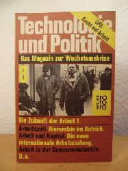 Duve, Freimut (Hrsg.)  Technologie und Politik. Das Magazin zur Wachstumskrise. Nr. 8, August 1977. Titel: Die Zukunft der Arbeit 1 