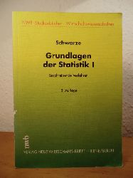 Schwarze, Prof. Dr. Jochen  Grundlagen der Statistik I. Beschreibende Verfahren 