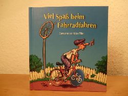 Piller, Udo  Viel Spa beim Fahrradfahren 