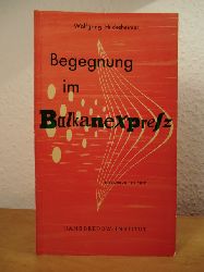 Hildesheimer, Wolfgang  Begegnung im Balkanexpress. Hrwerke der Zeit 3 