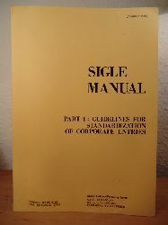 Sigle Technical Processing Center C.E.A. - Cen Saclay  Sigle Manual Part 4: Guidelines for Standardization of corporate Entries 