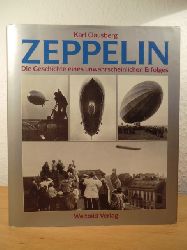 Clausberg, Karl:  Zeppelin. Die Geschichte eines unwahrscheinlichen Erfolges 