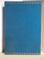 Galsworthy, John:  Schwanengesang : Roman. Autoris. bers. aus d. Engl. von Leon Schalit, Gesammelte Werke / Galsworthy ; [10] 