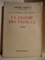 Troyat, Henri:  La Lumire des Justes. Tome III: La Gloire des Vaincus. 